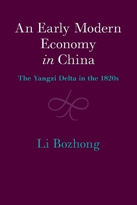 An Early Modern Economy in China - Bozhong Li