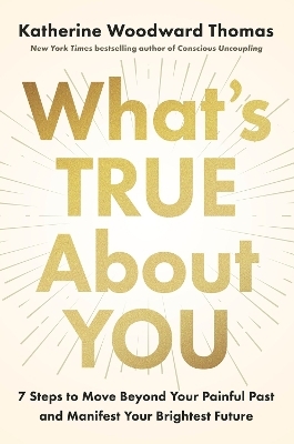 What's True About You