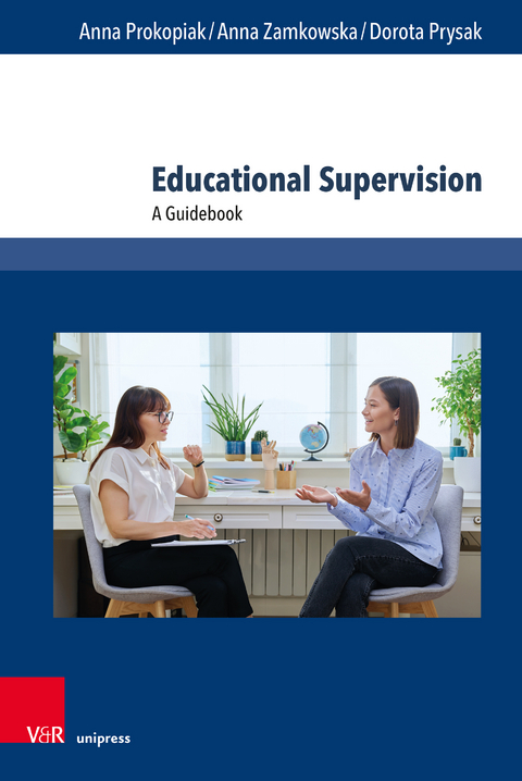 Educational Supervision - Anna Prokopiak, Anna Zamkowska, Dorota Prysak