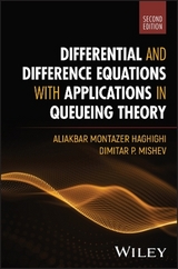 Differential and Difference Equations with Applications in Queueing Theory - Haghighi, Aliakbar Montazer; Mishev, Dimitar P.