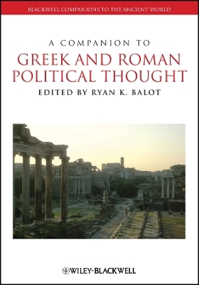 A Companion to Greek and Roman Political Thought oBook - RK Balot