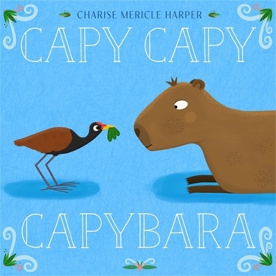 Capy Capy Capybara - Charise Mericle Harper