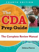 The CDA Prep Guide - Pierce, Debra