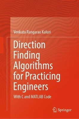Direction Finding Algorithms for Practicing Engineers