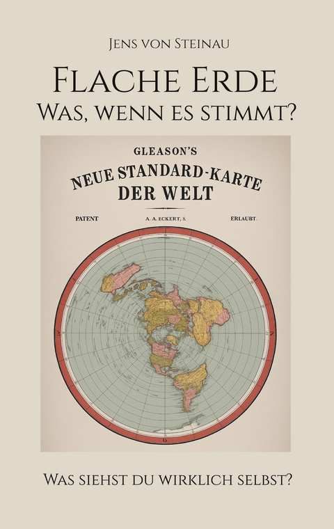Flache Erde - Jens von Steinau