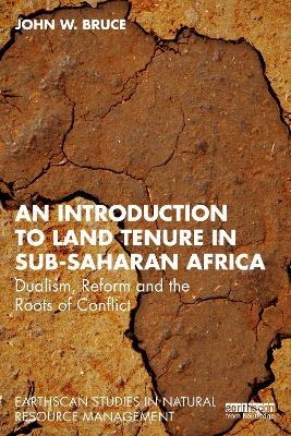 An Introduction to Land Tenure in Sub-Saharan Africa - John W. Bruce