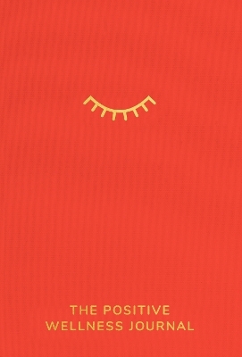 The Positive Wellness Journal