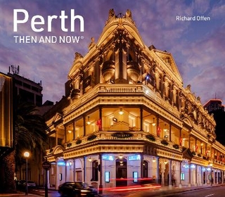Perth Then and Now