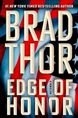 Edge of Honor - Brad Thor