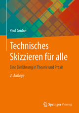 Technisches Skizzieren für alle - Gruber, Paul