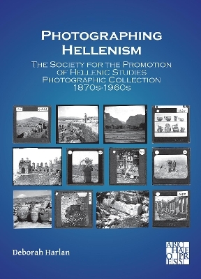 Photographing Hellenism - Deborah Harlan