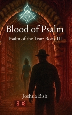 Blood of Psalm - Joshua Bish