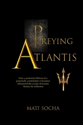 Preying Atlantis - Matt Socha