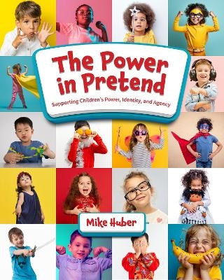 The Power in Pretend - Mike Huber