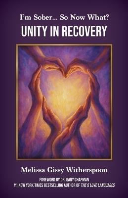 I'm Sober... So Now What? - Melissa Gissy Witherspoon