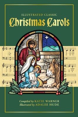 Illustrated Classic Christmas Carols
