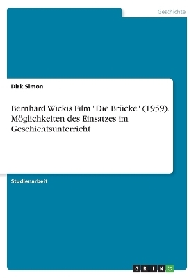 Bernhard Wickis Film 