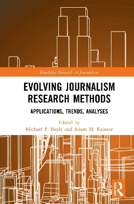 Evolving Journalism Research Methods - 