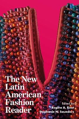 The New Latin American Fashion Reader - 
