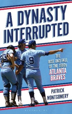 A Dynasty Interrupted - Patrick Montgomery