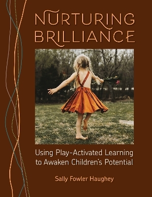 Nurturing Brilliance - Sally Fowler Haughey