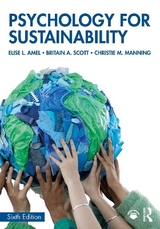 Psychology for Sustainability - Amel, Elise L.; Scott, Britain A.; Manning, Christie M.