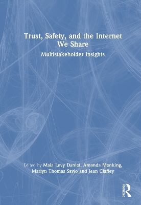Trust, Safety, and the Internet We Share - 