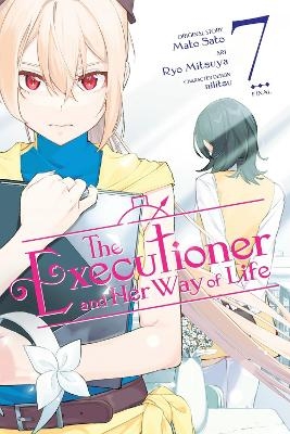 The Executioner and Her Way of Life, Vol. 7 (manga)