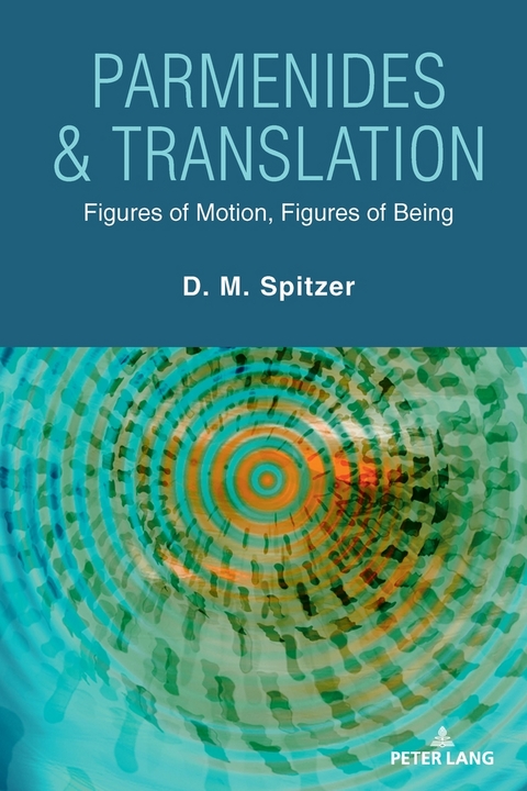 Parmenides & Translation - D.M. Spitzer