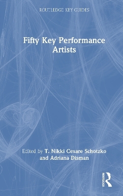 Fifty Key Performance Artists