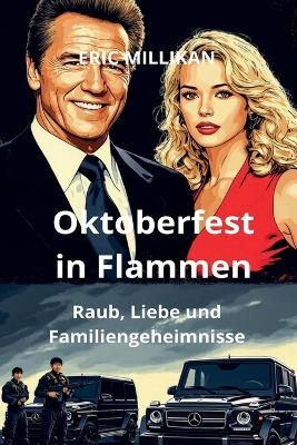 Oktoberfest in Flammen