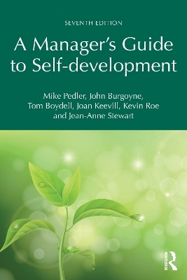 A Manager's Guide to Self-development - Mike Pedler, John Burgoyne, Tom Boydell, Joan Keevill, Kevin Roe
