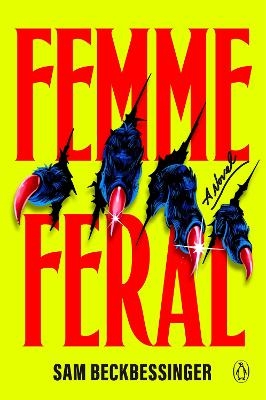 Femme Feral - Sam Beckbessinger