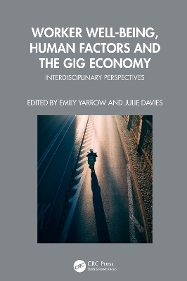 Worker Well-being, Human Factors and the Gig Economy - 