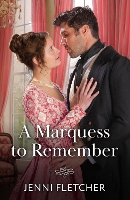 A Marquess To Remember - Jenni Fletcher