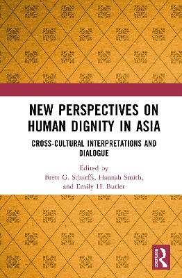 New Perspectives on Human Dignity in Asia - 