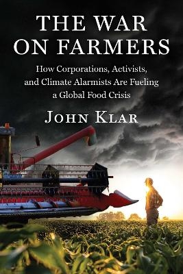 The War on Farmers