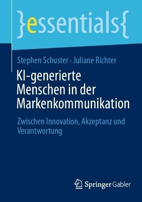 KI-generierte Menschen in der Markenkommunikation - Stephen Schuster, Juliane Richter
