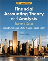 Financial Accounting Theory and Analysis - Schroeder, Richard G.; Clark, Myrtle W.; Cathey, Jack M.