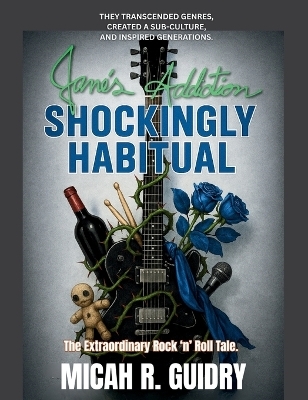 Jane's Addiction - Shockingly Habitual - Micah R Guidry
