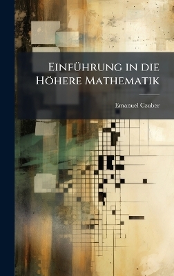 EinfÃ1/4hrung in die Höhere Mathematik