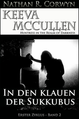 Keeva McCullen 2 - In den Klauen der Sukkubus - Nathan R. Corwyn