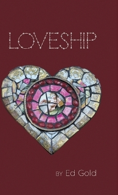 Loveship - Ed Gold