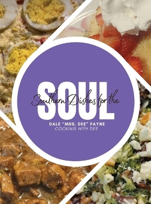 Southern Dishes for the Soul - Dale Payne
