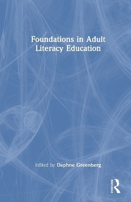 Foundations in Adult Literacy Education - 