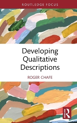 Developing Qualitative Descriptions - Roger Chafe