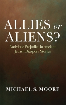 Allies or Aliens? - Michael S Moore