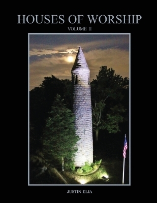 Houses of Worship -  Justin Elia