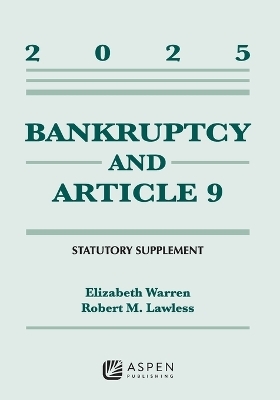 Bankruptcy and Article 9 - Elizabeth Warren, Robert M Lawless