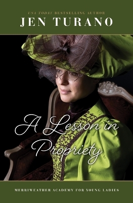 A Lesson in Propriety - Jen Turano
